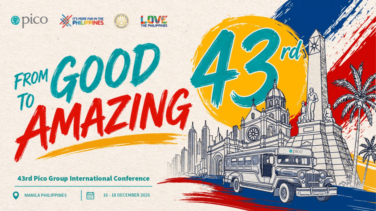 From Good to Amazing — 43rd Pico Group International Conference, Manila Philippines, 16–18 December 2026